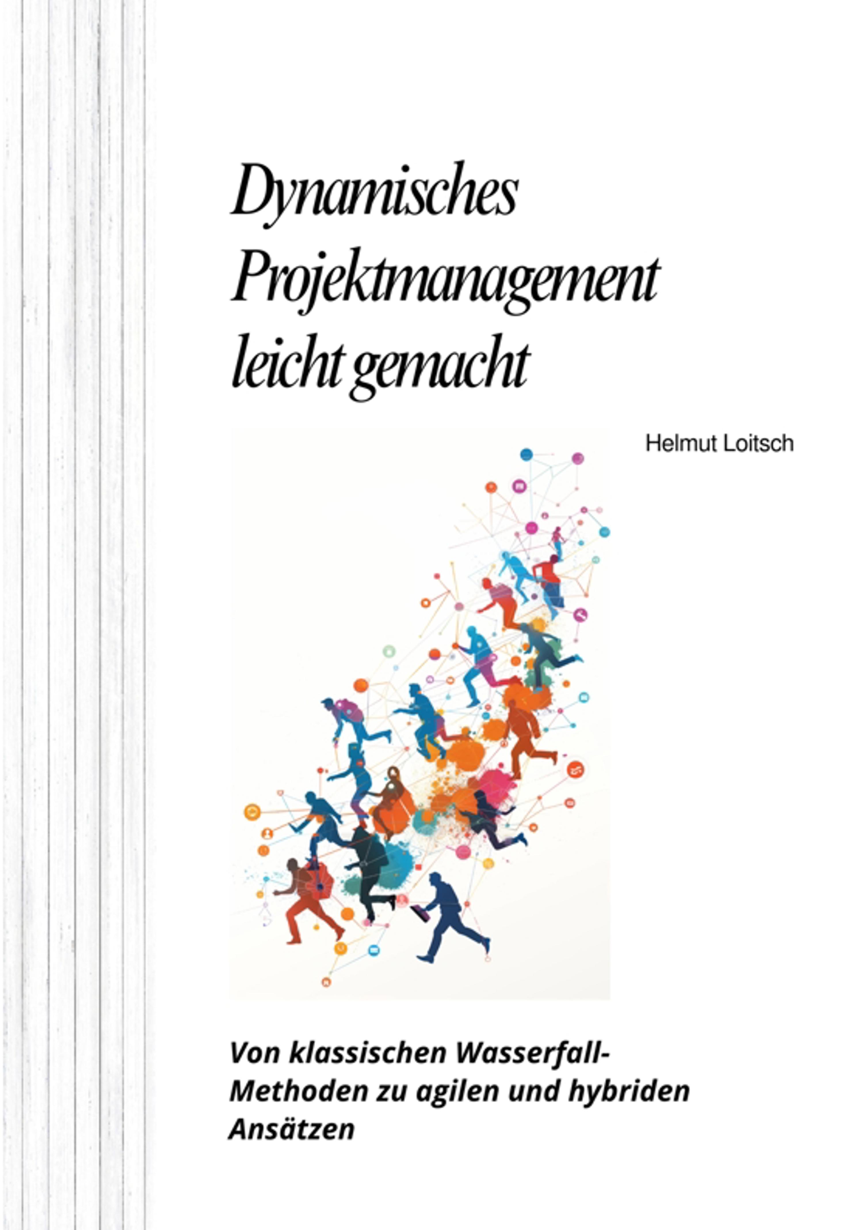 Dynamisches Projektmanagement leicht gemacht