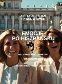 Emocje po hiszpańsku - Abraham Aneta, Wimmer Paweł - książka