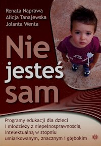 Nie jesteś sam - Naprawa Renata, Tanajewska Alicja, Wenta Jolanta - książka