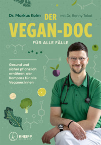 Der Vegan-Doc für alle Fälle - Markus Kolm - ebook