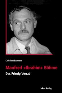 Manfred 'Ibrahim' Böhme - Christiane Baumann - ebook