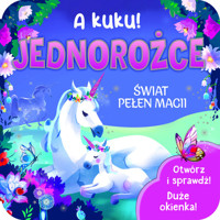 A kuku! Jednorożce - Jaye Garnett - książka
