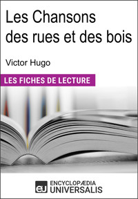 Les Chansons des rues et des bois de Victor Hugo - Encyclopaedia Universalis - ebook