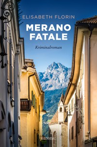 Merano fatale - Elisabeth Florin - ebook