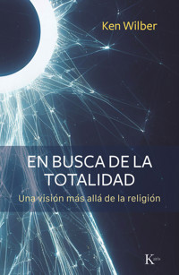 En busca de la totalidad - Ken Wilber - ebook