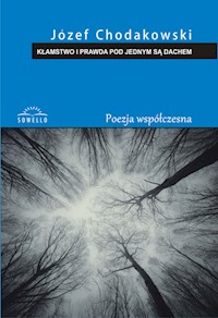 Kłamstwo i prawda pod jednym są dachem - Chodakowski Józef - książka