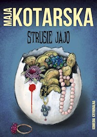 Strusie jajo - Maja Kotarska - ebook + audiobook + książka