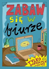 Zabaw się w biurze - Trojanowski Robert - książka