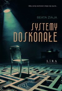 Systemy doskonałe - Beata Ziaja - ebook + książka