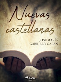 Nuevas castellanas - José María Gabriel y Galán - ebook