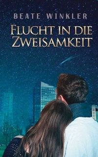 Flucht in die Zweisamkeit - Beate Winkler - ebook