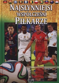 Najsłynniejsi współcześni piłkarze -  - książka