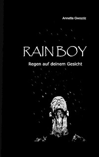 Rain Boy - Annette Gwozdz - ebook