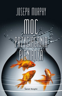 Moc przyciągania pieniądza - Murphy Joseph - ebook + książka