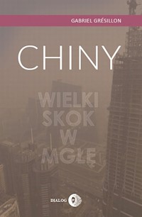Chiny Wielki Skok w mgłę - Gabriel Gresillon - książka