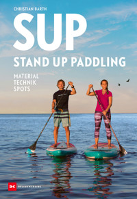 SUP – Stand Up Paddling - Christian Barth - ebook