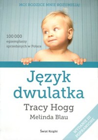 Język dwulatka - Melinda Blau, Tracy Hogg - książka