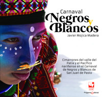 Carnaval Negros y Blancos - Javier Mojica Madera - ebook