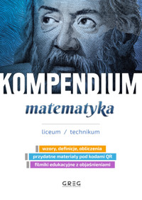Kompendium. Matematyka. Liceum / technikum - zbiorowa praca - książka