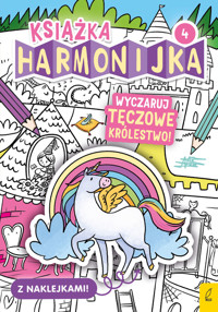 Książka harmonijka. Wyczaruj tęczowe królestwo. Część 4 - Natalia Berlik - książka
