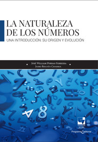 La naturaleza de los números: una introducción. Su origen y evolución - José William Porras Ferreira - ebook