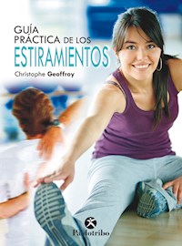 Guía práctica de los estiramientos (Bicolor) - Christophe Geoffroy - ebook