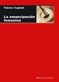 La emancipación femenina - Palmiro Toggliati - ebook