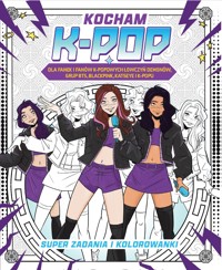 Kocham k-pop. Super zadania i kolorowanki - zbiorowa praca - książka