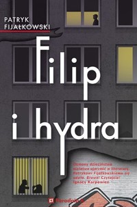Filip i hydra - Patryk Fijałkowski - książka