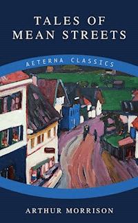 Tales of Mean Streets - Arthur Morrison - ebook
