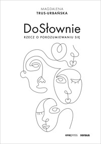 DoSłownie. Rzecz o porozumiewaniu się - Trus-Urbańska Magdalena - audiobook