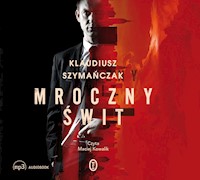Mroczny świt - Klaudiusz Szymańczak - ebook + audiobook + książka