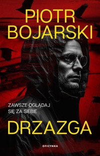 Drzazga - Piotr Bojarski - książka