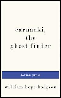 Carnacki, the Ghost Finder - William Hope Hodgson - ebook