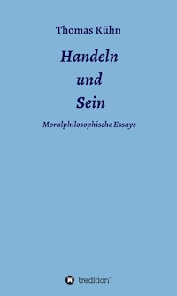 Handeln und Sein - kuhn thomas - ebook