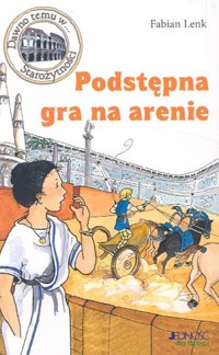 Podstępna gra na arenie - Fabian Lenk - ebook