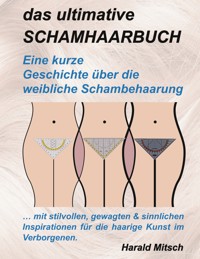 Das ultimative Schamhaarbuch - Harald Mitsch - ebook