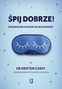 Śpij dobrze! - Casey Kristen - książka