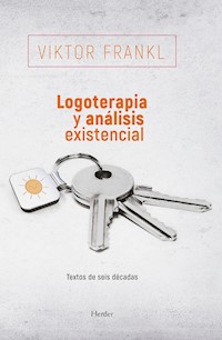 Logoterapia y análisis existencial - Frankl Viktor - ebook