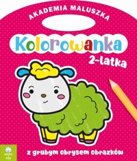 Akademia maluszka Kolorowanka 2-latka Owieczka z grubym obrysem -  - książka