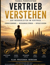 Vertrieb verstehen - Thomas Pernpeintner - ebook