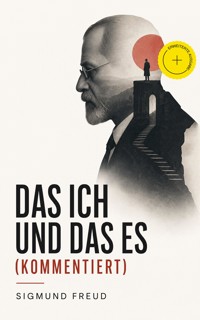 Das Ich und das Es (Kommentiert) - Sigmund Freud - ebook