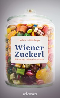Wiener Zuckerl - Gerhard Loibelsberger - ebook