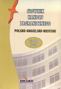 Słownik handlu zagranicznego. Polsko-angielsko-rosyjski - Piotr Kapusta - książka