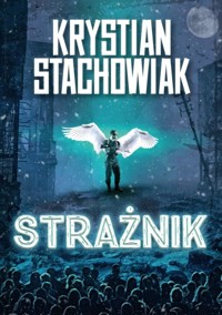 Strażnik - Krystian Stachowiak - książka