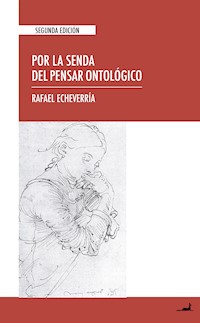Por la senda del pensar ontológico - Rafael Echverría - ebook