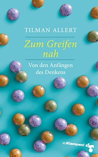 Zum Greifen nah - Tilman Allert - ebook