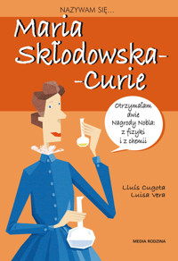 Nazywam się Maria Skłodowska - Curie - Louis Cugowa, Luisa Vera - książka