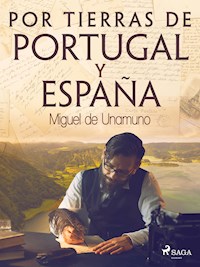 Por tierras de Portugal y España - Miguel de Unamuno - ebook