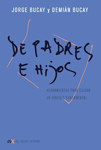 De padres e hijos - Bucay Jorge - ebook